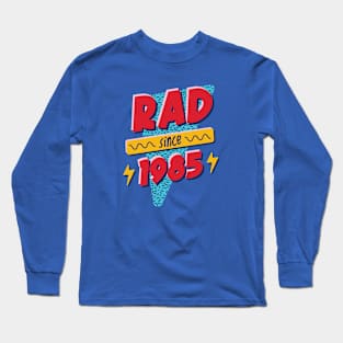 Rad Since 1985 // Retro Memphis Style 90s Nostalgia Long Sleeve T-Shirt